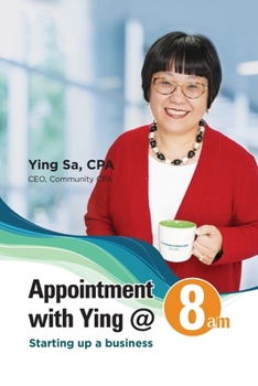 Paperback Appointment with Ying @ 8am: Starting Up a Business Book