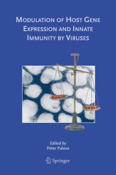Hardcover Modulation of Host Gene Expression and Innate Immunity by Viruses Book