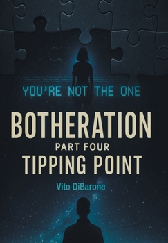 Botheration: Part Four Tipping Point