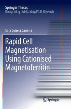 Paperback Rapid Cell Magnetisation Using Cationised Magnetoferritin Book