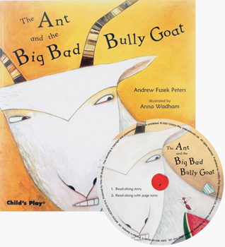 Misc. The Ant and the Big Bad Bully Goat [With CD (Audio)] Book