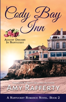 Paperback Cody Bay Inn: August Dreams In Nantucket Book