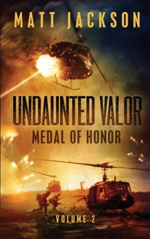 Undaunted Valor: Medal of Honor - Book #2 of the Undaunted Valor