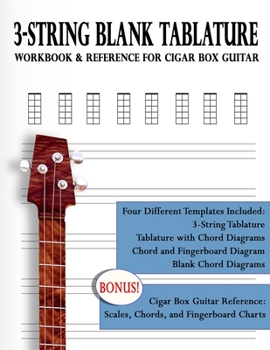 Paperback 3-String Blank Tablature Workbook & Reference for Cigar Box Guitar: 3-String Blank Tablature Book