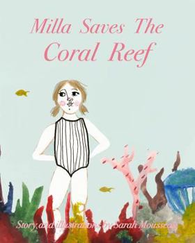 Paperback Milla Saves The Coral Reef Book