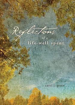 Paperback Reflections of a Life Well Spent Book