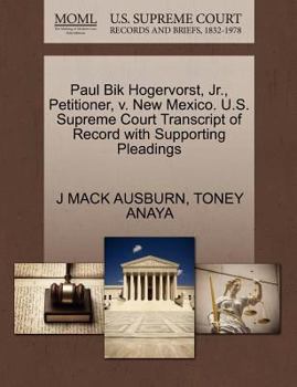 Paperback Paul Bik Hogervorst, Jr., Petitioner, V. New Mexico. U.S. Supreme Court Transcript of Record with Supporting Pleadings Book