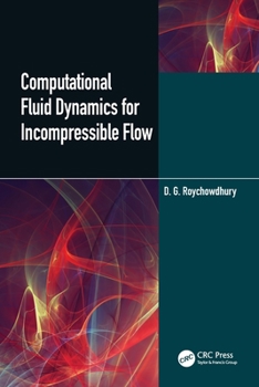 Paperback Computational Fluid Dynamics for Incompressible Flows Book