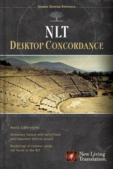 Paperback NLT Desktop Concordance (Tyndale Desktop Reference) Book