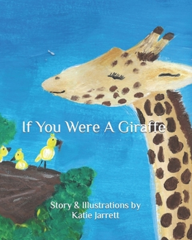 Paperback If You Were A Giraffe Book