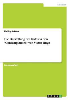 Paperback Die Darstellung des Todes in den "Contemplations" von Victor Hugo [German] Book