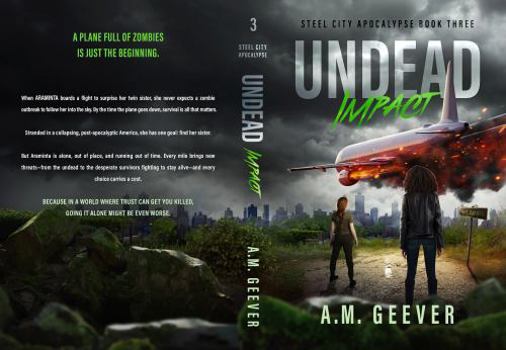Undead Impact: A Character-Driven Zombie Apocalypse Thriller (Steel City Apocalypse)