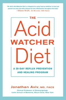 Paperback The Acid Watcher Diet: A 28-Day Reflux Prevention and Healing Program Book