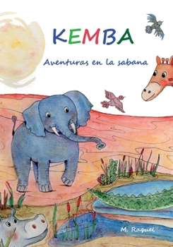 Paperback KEMBA, aventuras en la sabana [Spanish] Book
