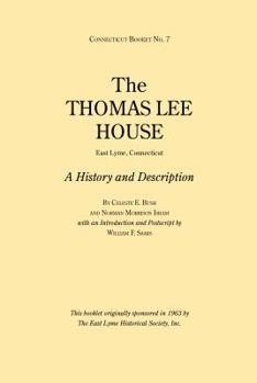 Paperback The Thomas Lee House: A History and Description: Connecticut Booklet No. 7 Book