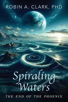 Spiraling Waters: The End of The Phoenix