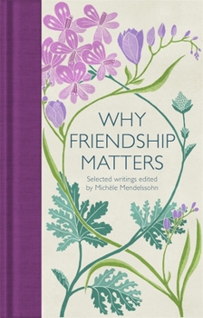 Hardcover Why Friendship Matters Book