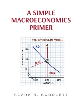 Paperback A Simple Macroeconomics Primer Book