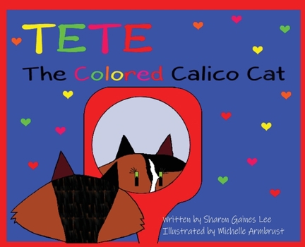 Hardcover TeTe The Colored Calico Cat Book