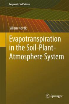 Hardcover Evapotranspiration in the Soil-Plant-Atmosphere System Book