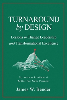 Paperback TURNAROUND by DESIGN: Lessons in Change Leadership and Transformational Excellence Book