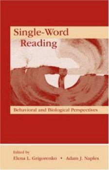 Hardcover Single-Word Reading: Behavioral and Biological Perspectives Book