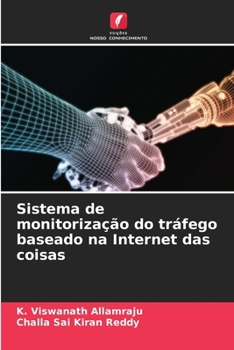 Sistema de monitorização do tráfego baseado na Internet das coisas (Portuguese Edition)