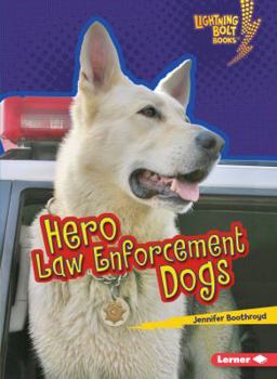 Hero Law Enforcement Dogs - Book  of the Hero Dogs