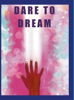 Hardcover Dare to Dream Book