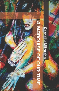 Paperback A Marquise of Our Time Book