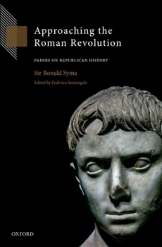 Hardcover Approaching the Roman Revolution: Papers on Republican History Book