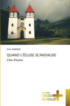 Paperback Quand l'Église Scandalise [French] Book