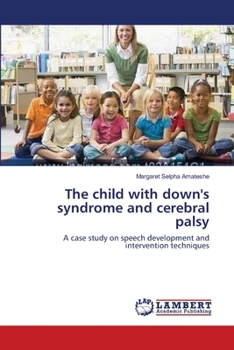 Paperback The child with down's syndrome and cerebral palsy Book
