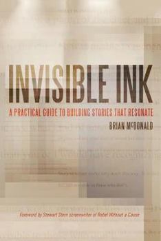 Paperback Invisible Ink: A Practical Guide to Building Stories that Resonate Book
