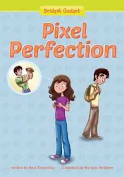 Pixel Perfection - Book  of the Bridget Gadget