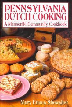 Hardcover Pennsylvania Dutch Cooking: A Mennonite Community Cookbook Book
