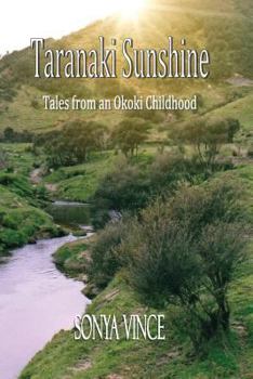 Paperback Taranaki Sunshine: Tales of an Okoki Childhood Book