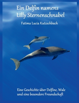 Paperback Ein Delfin namens Lilly Sternenschnabel [German] Book