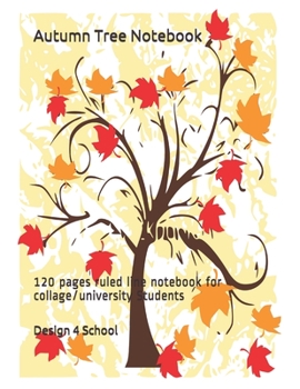 Paperback Autumn Tree Notebook: 120 pages ruled line notebook for collage/university Students Book