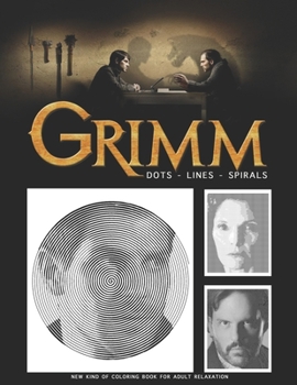 Paperback Grimm Dots Lines Spirals: The BEST Coloring Book for Any Fan!!! Book