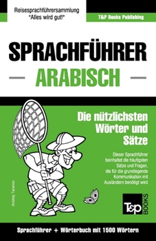 Paperback Sprachführer Deutsch-Arabisch und Kompaktwörterbuch mit 1500 Wörtern [German] Book