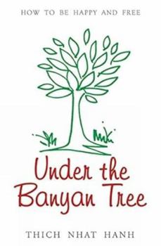 Paperback Under the Banyan Tree: Overcoming Fear and Sorrow Book