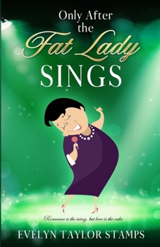 Paperback Only After the Fat Lady Sings Book