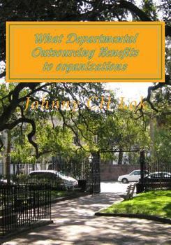 Paperback What Departmental Outsourcing Benefits to organizations Book