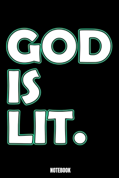 God Is Lit Notebook: Lit Notebook, Planner, Journal, Diary, Planner, Gratitude, Writing, Travel, Goal, Bullet Notebook | Size 6 x 9 | 110 Checkered ... family and friends who loves modern sayin