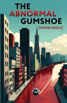 The Abnormal Gumshoe (The Fayetteville Series)