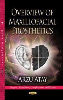 Hardcover Overview of Maxillofacial Prosthetics (Surgery - Procedures, Complications, and Results) Book