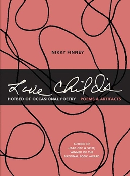 Hardcover Love Child's Hotbed of Occasional Poetry: Poems & Artifacts Book