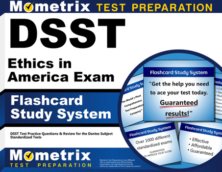 Misc. DSST Ethics in America Exam Flashcard Study System: DSST Test Practice Questions & Review for the Dantes Subject Standardized Tests Book