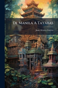 Paperback De Manila A Tayabas [Spanish] Book